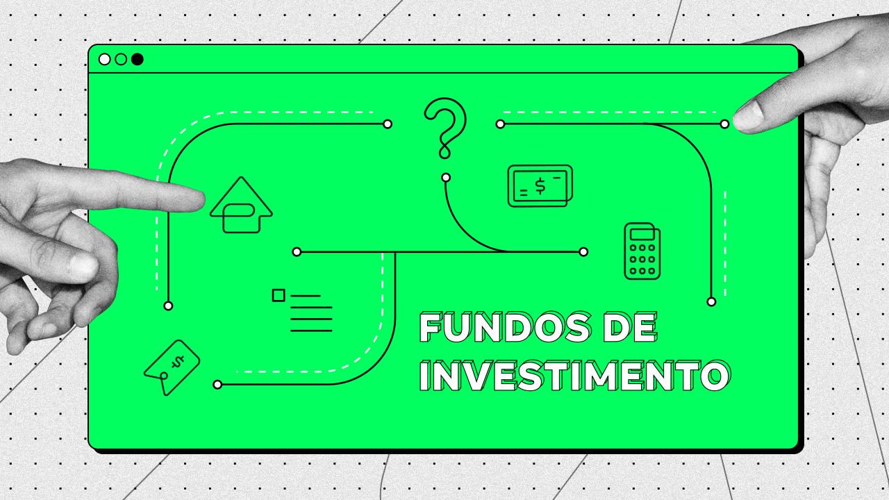 Fundos de investimento: o que são, como funcionam, os tipos e as regras