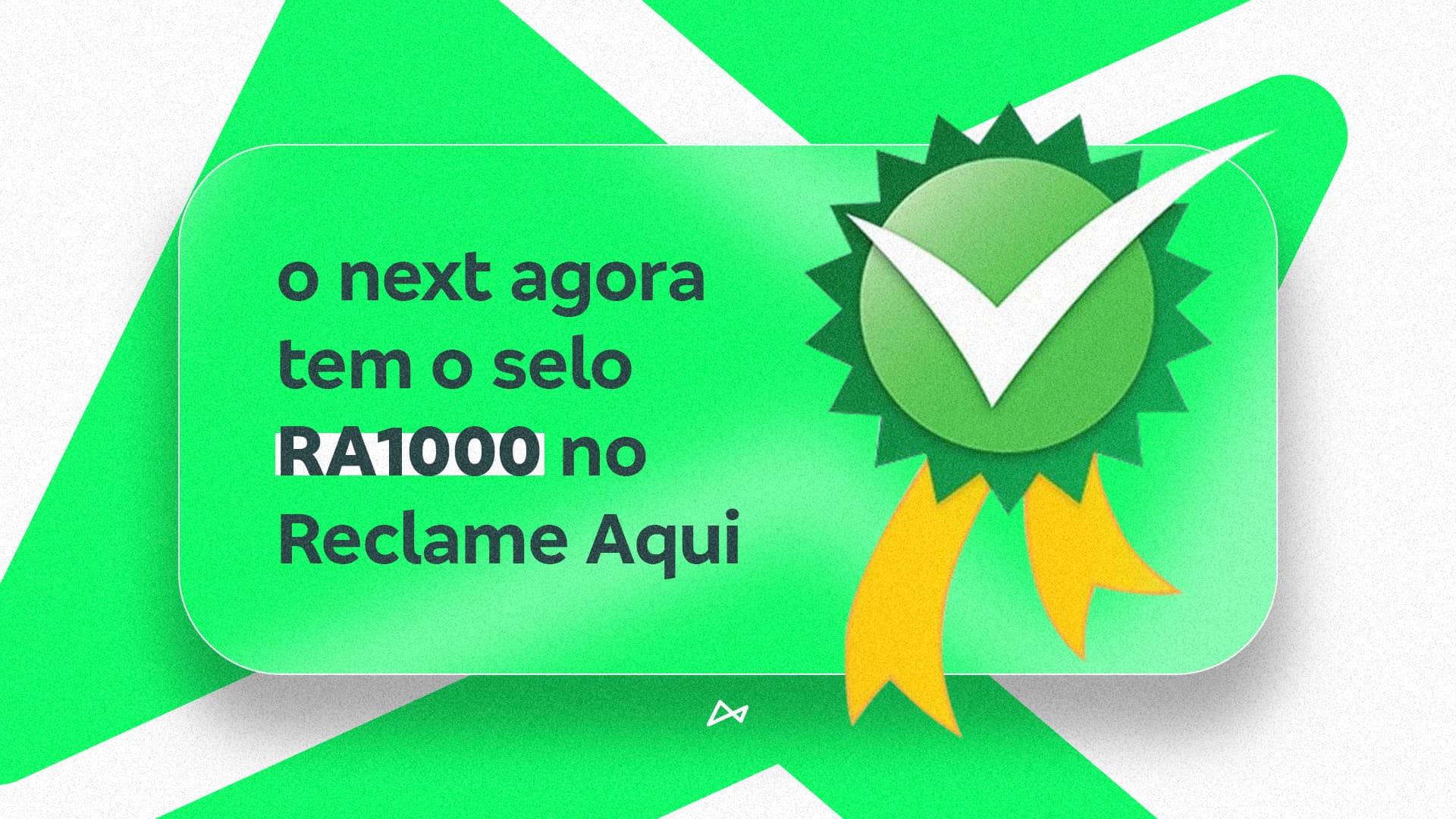 O next agora tem o selo RA 1000 no Reclame Aqui