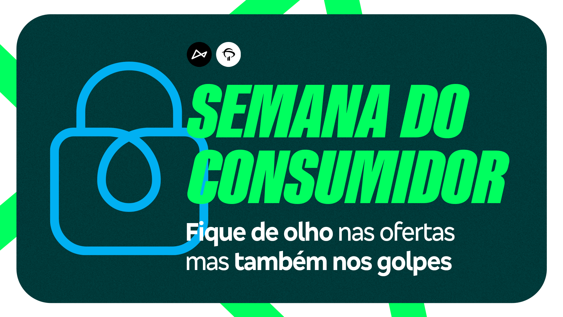 Semana do consumidor, fique de olho nas ofertas mas também nos golpes.