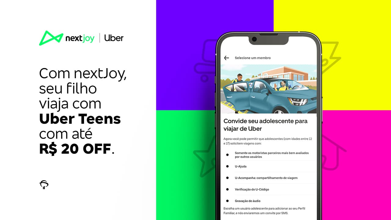 Com nextJoy, seu filho viaja com Uber Teens com até R$20 OFF